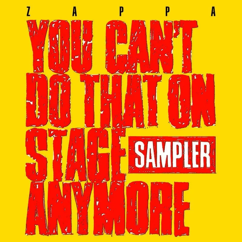 Zappa - You Can't Do That On Stage Anymore